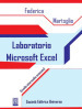 Laboratorio Microsoft Excel. (Livello intermedio avanzato)